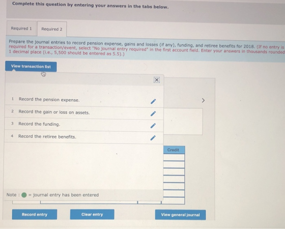 Complete this question by entering your answers in the tabs below. Required 1 Required 2 Prepare the journal entries to recor