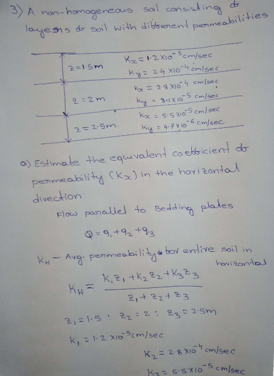 A nan-homsgencous soil consistinod lae sns d silwhenent penmeobilities 2-4 ×10-4 cm/sec 2 = 2.5m 61 X1O a) Estimate the equiv