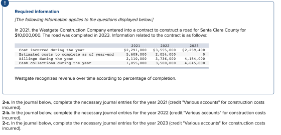 Required information [The following information applies to the questions displayed below.] In 2021, the Westgate Construction