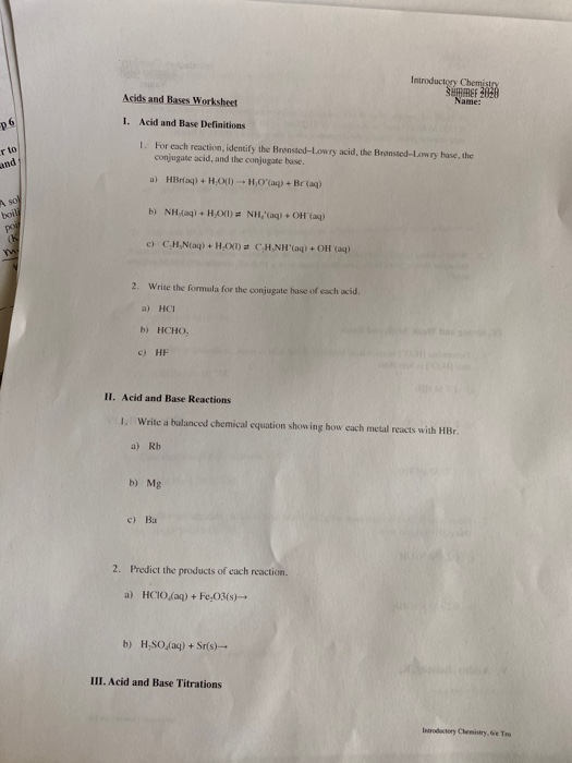 Introductory Chemistry Summer 2008 Name Acids and Bases Worksheet 1. Acid and Base Definitions p6 rto and 1. For each reactio
