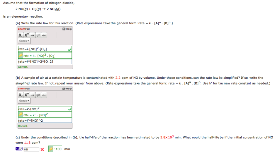 Assume that the formation of nitrogen dioxide, 2 NO(g) + O2(g) → 2 NO2(g) is an elementary reaction. (a) Write the rate law f