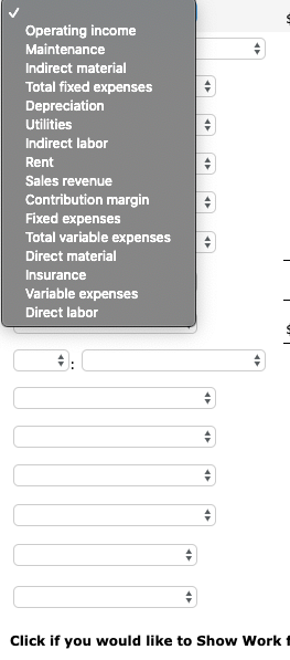 Operating income Maintenance Indirect material Total fixed expenses Depreciation Utilities Indirect labor Rent Sales revenue