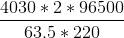 \frac{4030*2*96500}{63.5*220}