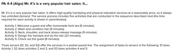 PA 4-4 (Algo) Mr. Ks is a very popular hair salon. It... Mr. Ks is a very popular hair salon. It offers high-quality hairst