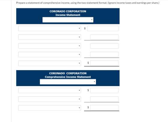 Prepare a statement of comprehensive income, using the two statement format. (Ignore income taxes and earnings per share.) CO