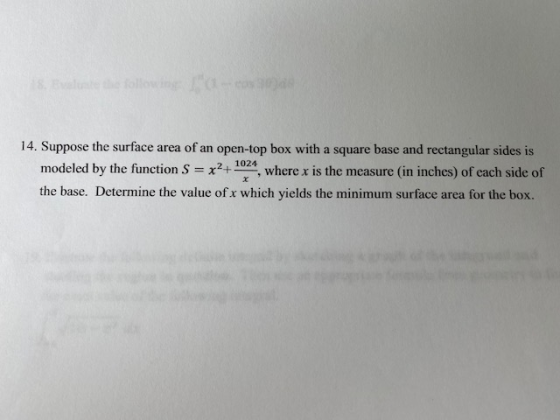 1024 14. Suppose the surface area of an open-top box with a square base and rectangular sides is modeled by the function S =