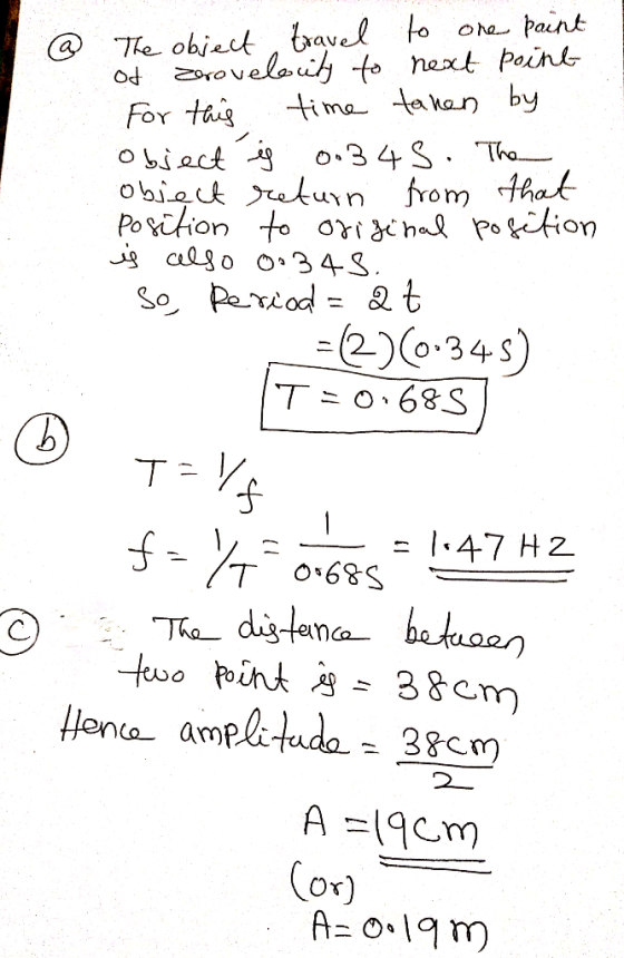 The obiect travel to oha Paunt ot ovelouh to next Paih For taig Oiact o.3 4S. Th obigck tun from that Poition to ori dchal po