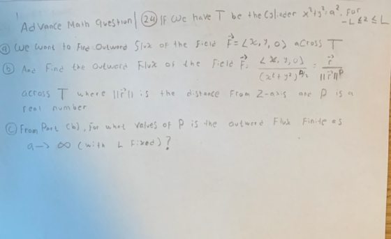 - Advance Math question/ (24 If We have T be the cylinder x?ty? a?, for. -LL25L 9 we want to find out word 5 luz of the field