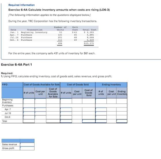 Required information Exercise 6-4A Calculate Inventory amounts when costs are rising (L06-3) The following information applie