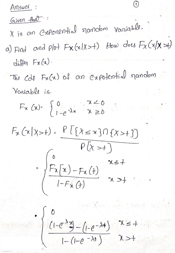 Answer : Given that e co 220 X is an Cxponential random Variable. a) Find and plot Fx («IX>+) How does Fx (/x ) diffen Fula).
