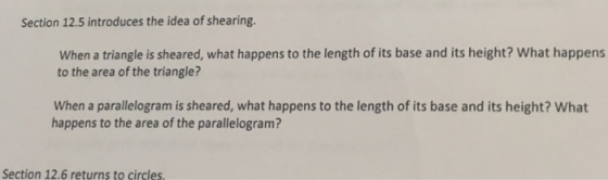 Section 12.5 introduces the idea of shearing. When a triangle is sheared, what happens to the length of its base and its heig