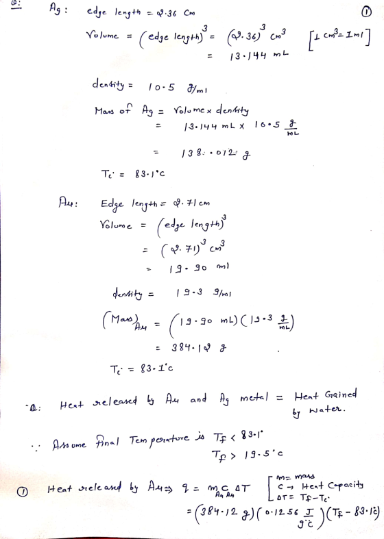 edge length = 8.36 cm Volume = (edge length} = (18.36° Cm? [1 cm - Imi] = 13:144 mL dentity = Mars of 10.5 Ilmi Ag = Volumex
