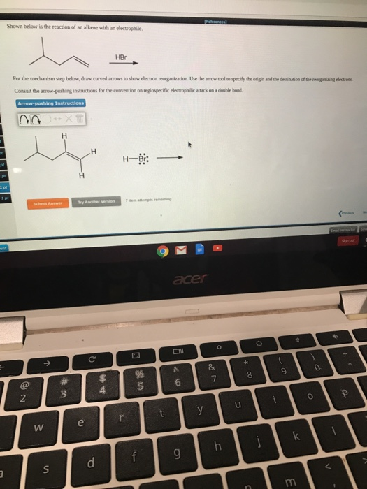 Shown below is the reaction of an alkene with an electrophile. Pelernces HBr For the mechanism strp below, drw curved awS to