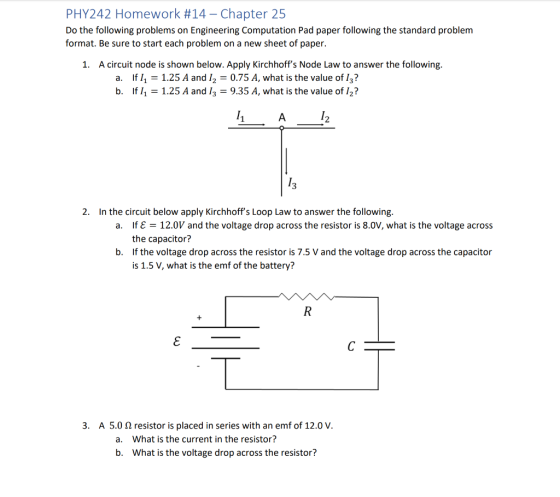 PHY242 Homework #14 - Chapter 25 Do the following problems on Engineering Computation Pad paper following the standard proble