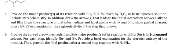 a. Provide the major product(s) of its reaction with BH3-THF followed by H2O2 in basic aqueous solution. Include stereochemis