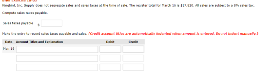 Briel Exercise 1U-03 Kingbird, Inc. Supply does not segregate sales and sales taxes at the time of sale. The register total f