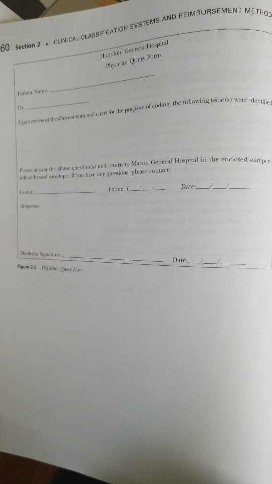 URSEMENT METHOD 60 section 2 CLINICAL CLASSIFICATION SYSTEMS AN Honolalu General Hospital Physician Query Form Patient Name D