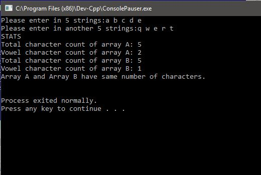CAProgram Files (x86)\Dev-CpplConsolePauser.exe Please enter in another 5 strines:q w er t 5 strings:a b c d e STATS Total ch