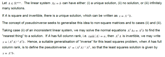 Let A e Rmxn. The linear system Ax = b can have either: (i) a unique solution, (ii) no solution, or (iii) infinitely many sol