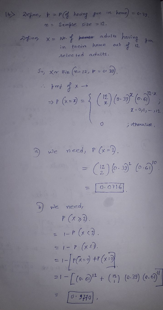 home 30 Sample s;ze =12. adults havin in thein home out 12 selec ted adults. 2-х 39) (O 61 2-91,--,12 thuvise 12 .39 .61 = 10.0716 we need, 0, 6) + (it) (0.39) (0.61