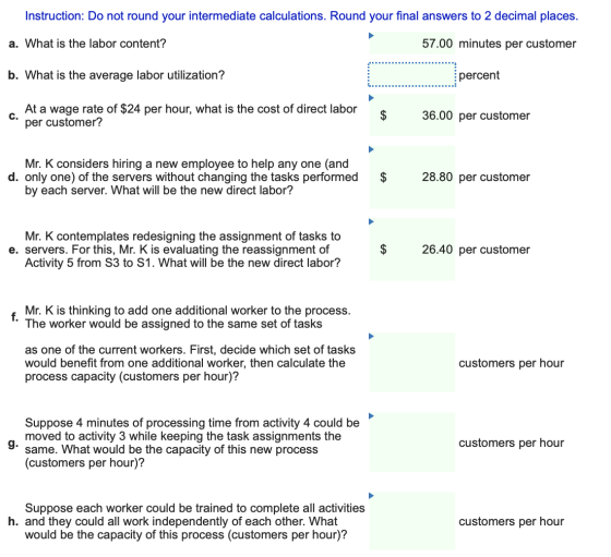 Instruction: Do not round your intermediate calculations. Round your final answers to 2 decimal places. a. What is the labor