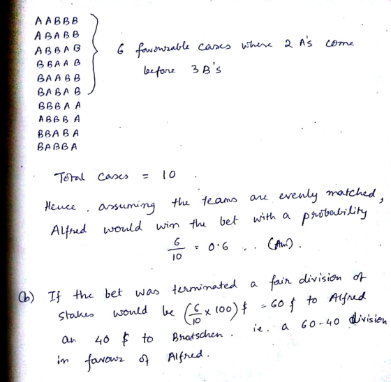 ABABB BBA A e BAA B B lotone 3 Bs 880 A A A BB B A BBA BA BABBA Atnd would wim the be ith a probeditiy ) If the bet was turv mated a fai九division 아 çtou would be Cox too) 46 f toBhatschen . ie. a 6o-40 divisien