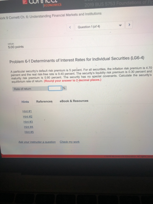 ECONOMICS ork 9 Cornett Ch.6: Understanding Financial Markets and Institutions Question 1 (of 4) value: 5.00 points Problem 6
