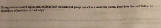 Using sentences and equations, explain how the carboxyl group can act as a solubility switch. How does this contribute to the