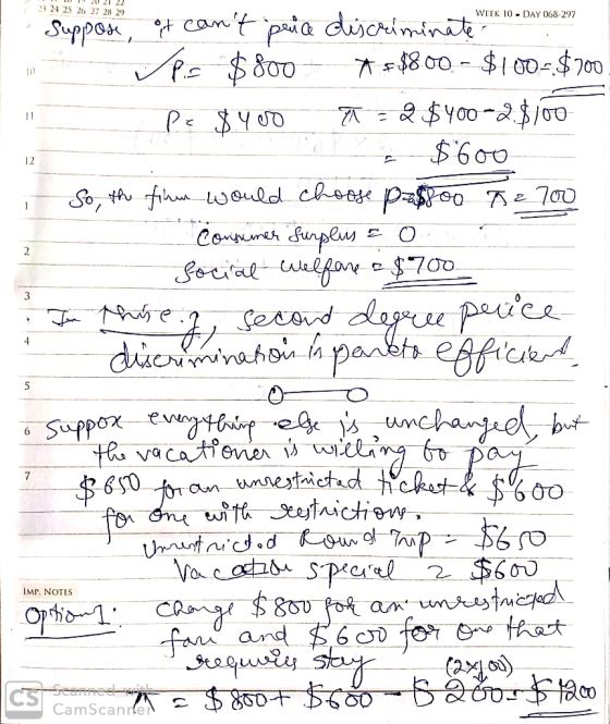 U 2011 13 24 25 26 27 28 29 WEEK 10 - DAY 068-297 Suppose it cant price discriminate Datos Spis $800 - # $800. - $100-$700 P