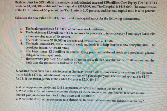 Onshore Bank has $39 million in assets, with risk-adjusted assets of $29 million. Core Equity Tier 1 (CETI) capital is $1,350