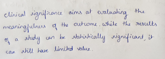 clinical significance aims at evaluating the meaningfulners of the outcome, while the results of a study can be statistically