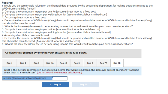 Required: 1. Would you be comfortable relying on the financial data provided by the accounting department for making decision