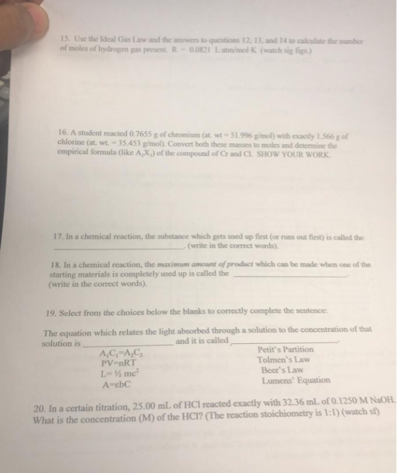 15. Use the Ideal Gas Law and the answers to questions 12, 13 and 14 to calculate the number of moles of hydrogen gas present