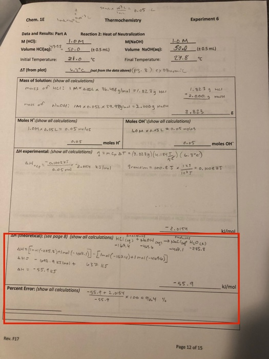So 0.05 Chem. 1E Thermochemistry Experiment 6 Data and Results: Part A Reaction 2: Heat of Neutralization M (HCI): M(NaOH) 1.