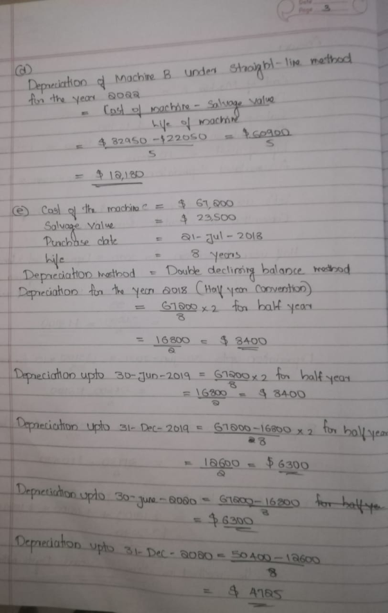 Depreciation el Machine B Undert Straighl-lije method for the year 2002 - Cost of machine - Salvage value. Life of machine 4