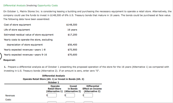 Differential Analysis Involving Opportunity Costs On October 1, Matrix Stores Inc. is considering leasing a building and purc