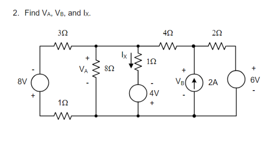 2. Find Va, Ve, and lx. 4Ω 2Ω ΙΩ VA 822 6V VB 4V- 8V 2A