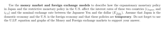 Use the money market and foreign exchange models to describe how the expansionary monetary policy in Japan and the restrictiv