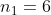 n_1 = 6