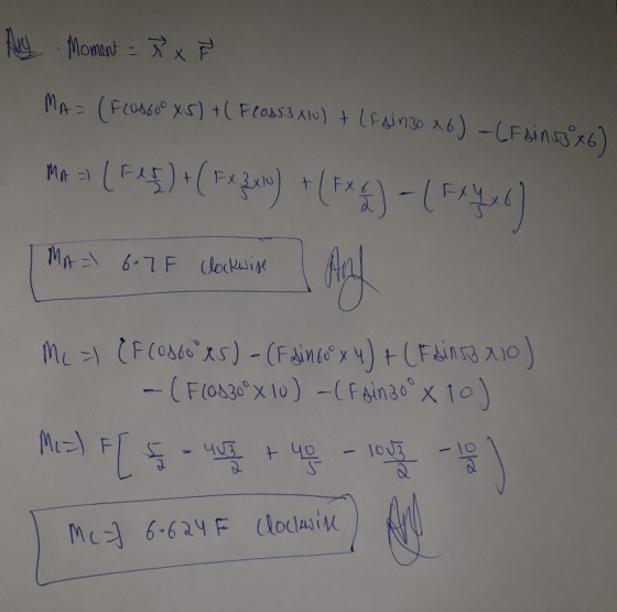 Any Moment = R X F MA= (Frosooo xS) + ( Floss 3 X10) + LF aj n30 X6) -(Fains8x6) Ma (F44) +(FX3x0) +(FX) - (FSYXC) I MAI 6-7F