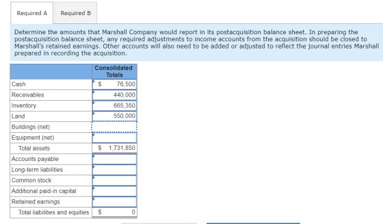 Required A Required B Determine the amounts that Marshall Company would report in its postacquisition balance sheet. In prepa