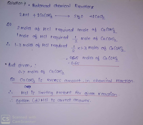 Solution 7. Balanced chemical Reactions 2HCl + Ca(OH)₂ - 240 ticach 2 moles of Hcl required Imole cef Ca (OH2 Imole of Hcl re