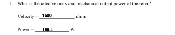 What is the rated velocity and mechanical output power of the rotor? Velocity_1500 Power = h. r/min 186.4