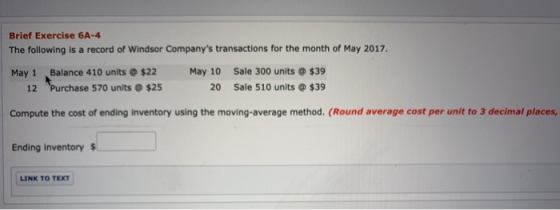 Brief Exercise 6A-4 The following is a record of Windsor Companys transactions for the month of May 2017 May 1 12 Balance 41