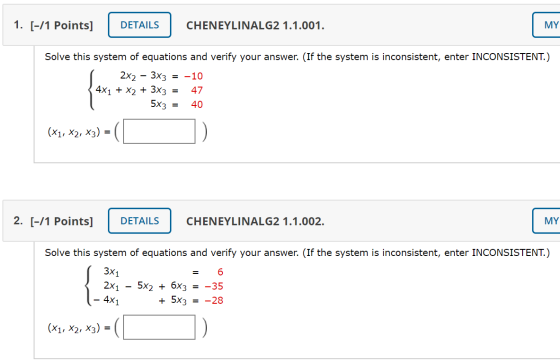 1. [-/1 Points] DETAILS CHENEYLINALG2 1.1.001. MY Solve this system of equations and verify your answer. (If the system is in