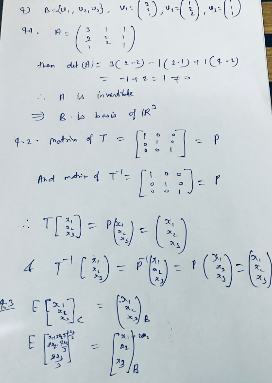 4) B-40, V., us}, -- (?),uz-(!),=( 9.2. Ar / 3 1 1 then det (A) = 3(2-2) - 1 (2-1) 41 (4-2) - -|t . . | 4s . A is invertible