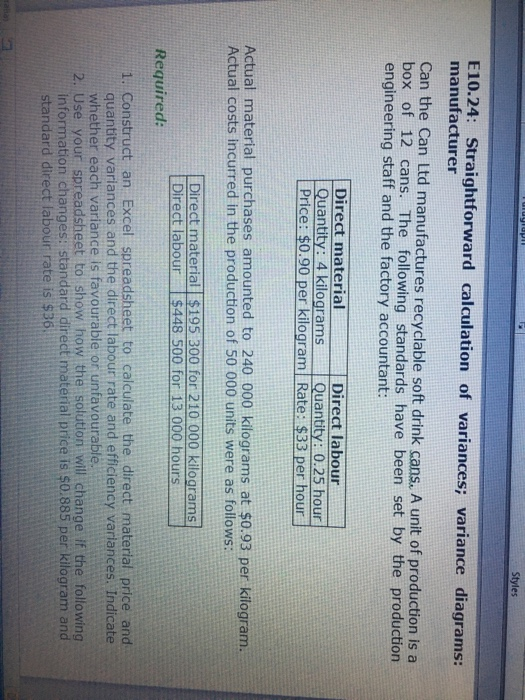 uyur Styles E10.24: Straightforward calculation of variances; variance diagrams: manufacturer Can the Can Ltd manufactures re