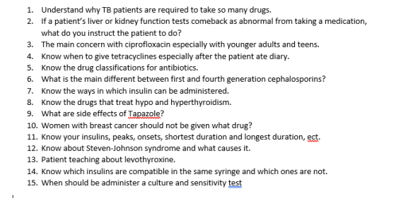 1. 2. Understand why TB patients are required to take so many drugs. If a patients liver or kidney function tests comeback a