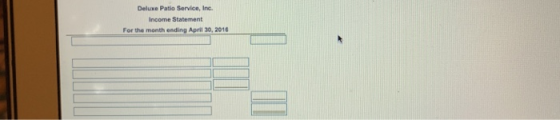 Deluxe Patio Service, Inc. Income Statement or the month ending Apri 30 2010
