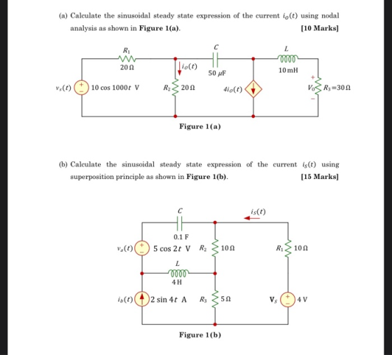 (a) Calculate the sinusoidal steady state expression of the current io(t) using nodal analysis as shown in Figure 1(a). [10 M
